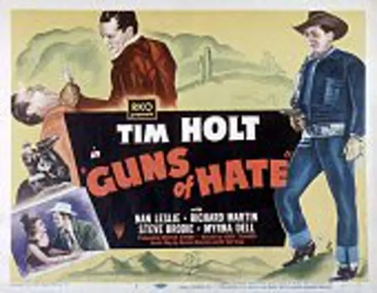 Guns of Hate (1948) Tim Holt, Nan Leslie, Richard Martin