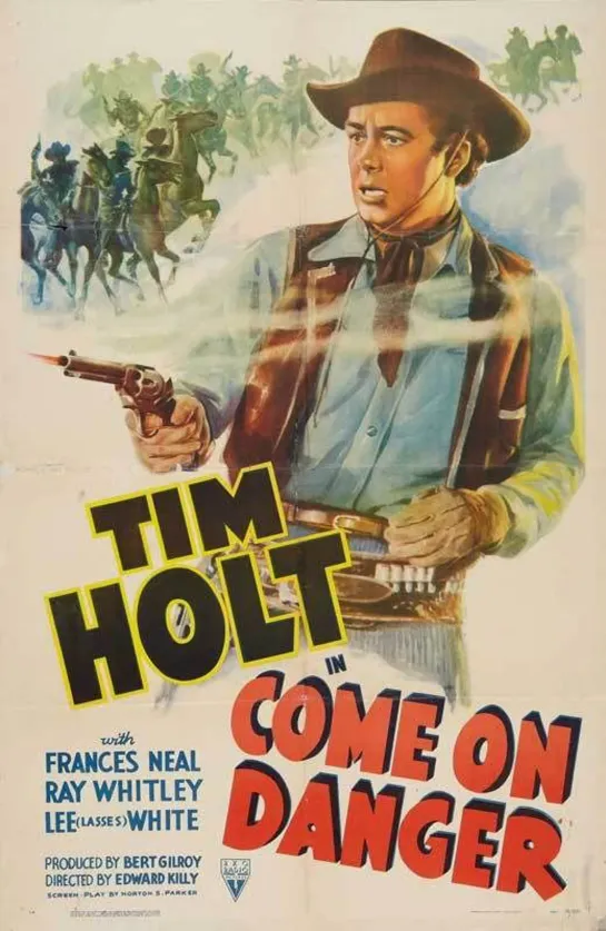 Come on Danger (1942) Tim Holt, Frances E. Neal, Ray Whitley