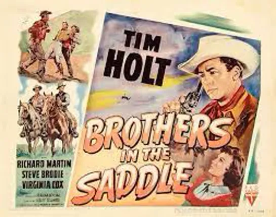 Brothers in the Saddle (1949) Tim Holt, Richard Martin, Steve Brodie, Virginia Cox