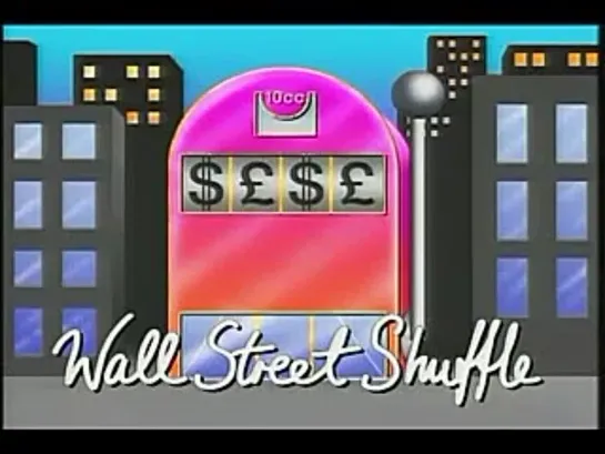 10 CC - Wall Street Shuffle