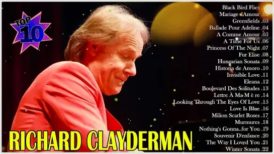 Richard Clayderman Greatest Hits Full Album - Best Songs of Richard Clayderman - Classic Piano Songs (720p)