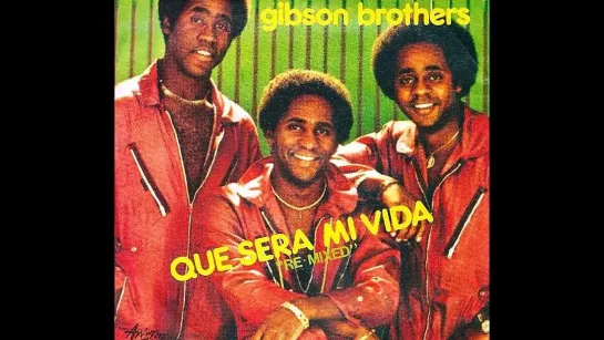 Gibson Brothers _ Que Sera Mi Vida 1979 Disco Purrfection Version (720p)