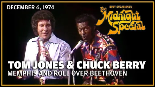 Memphis  Roll Over Beethoven - Tom Jones  Chuck Berry _ The Midnight Special (720p)