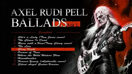 Axel Rudi Pell - Ballads Vol. 2 _ Heavy Metal _ Hard Rock _ Greatest Romantic Songs (720p)