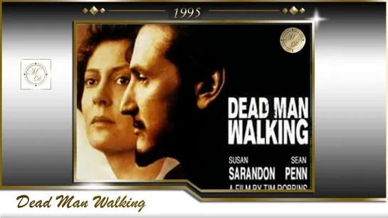 Приговоренный к смерти пошел/ Dead Man Walking (Тим Роббинс /Tim Robbins) 1995, Великобритания, США