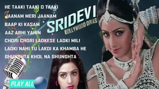 SRIDEVI - BOLLYWOOD DIVAS