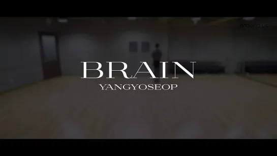 [DANCE PRACTICE] 양요섭 - BRAIN