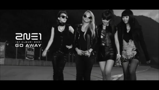 2NE1 - GO AWAY