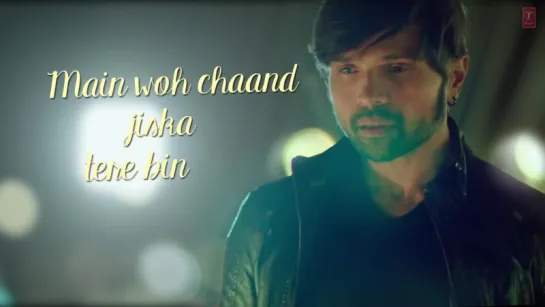 MAIN WOH CHAAND -  Himesh Reshammiya, Farah Karimaee  [Музыка востока]