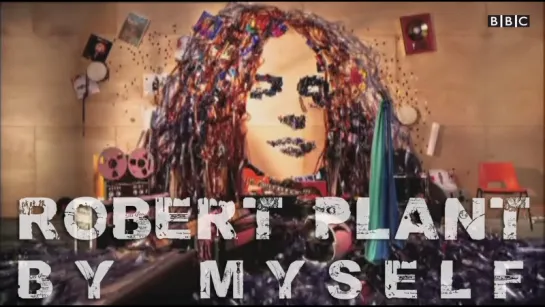 Robert Plant: By Myself / Роберт Плант: сам о себе (2010)