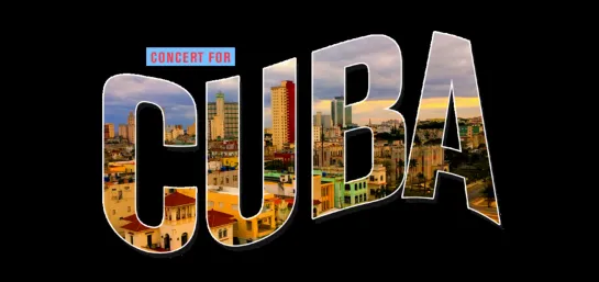 CONCERT FOR CUBA 19.07.2020