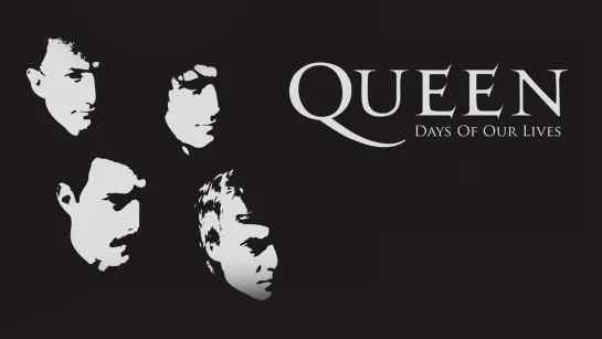 Queen - Days of Our Lives Дни наших жизней (2011)