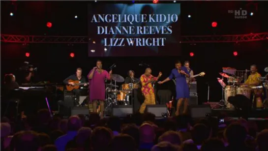 Angelique Kidjo , Dianne Reeves & Lizz Wright - Sing The Truth-Estival Jazz Lugano 2011