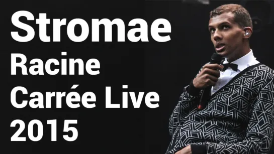 Stromae - Racine Carrée Live (Full Concert)