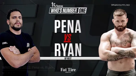 Gordon Ryan vs Felipe Pena WHO IS NUMBER ONE #Ryan_Pena2022 07.08.2022