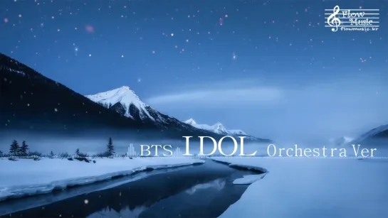 BTS - IDOL Orchestra Ver (오케스트라 버전)“}