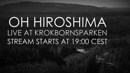 OH HIROSHIMA – Live from Krokbornsparken