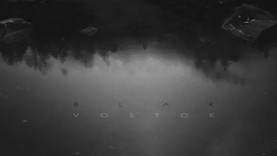 BLAK - Vostok