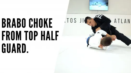 Bruno Frazatto - Brabo CHOKE from top HALF GUARD