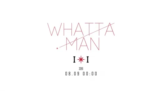 [Teaser] I.O.I (아이오아이) - Whatta Man (Good man)