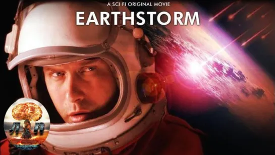 Земля под ударом / Earthstorm  (2006) 720HD