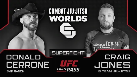 Craig Jones vs Donald Cerrone - Combat jiu-Jitsu worlds - dec 2021