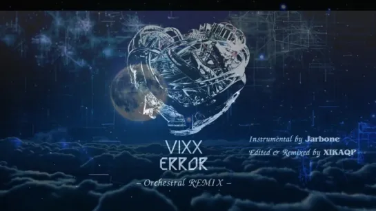 빅스(VIXX) - Error _ Orchestral REMIX (Instrumental)