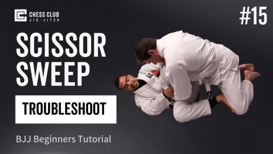 BJJ Beginners Tutorial - Scissor Sweep Troubleshoot