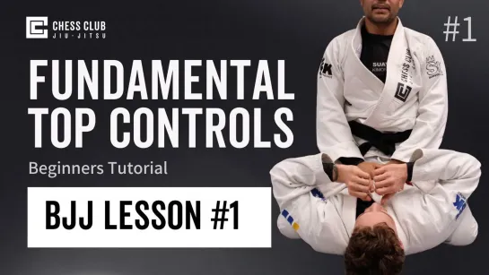 01 BJJ Beginners Tutorial - The Essential Controls- Jiu Jitsu Lesson #1