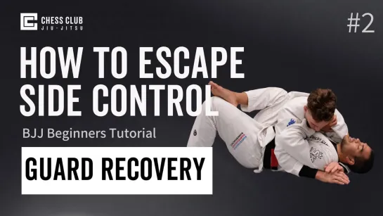 03 Side Control Escape to Closed Guard