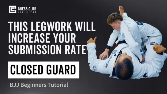 11 BJJ Beginners Tutorial - Closed Guard Leg Work