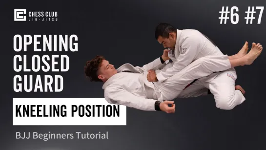 14 BJJ Beginners Tutorial - Opening Closed Guard from a Kneeling Position