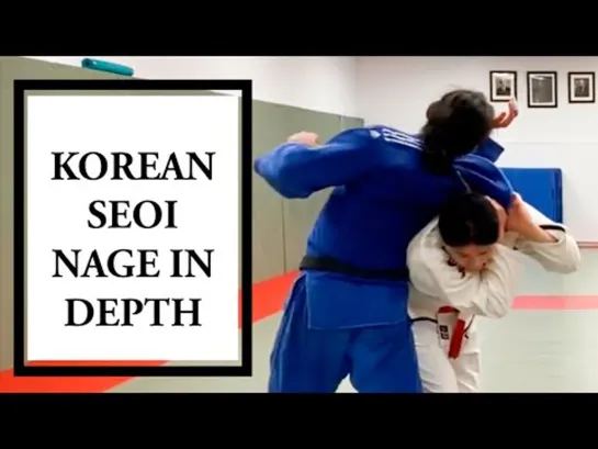 Korean seoi nage in depth