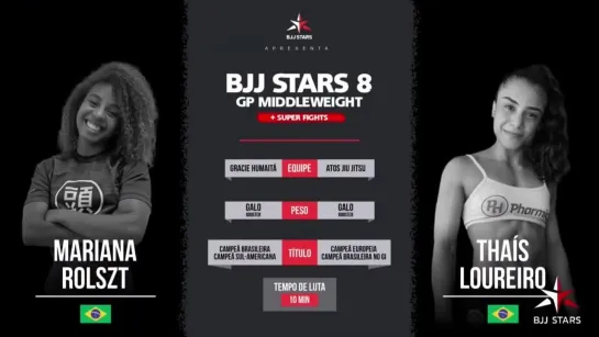 Thais Loureiro vs Mariana Rolszt  - #BJJStars8