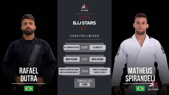 Rafael Dutra vs Matheus Spirandeli #bjjstars7