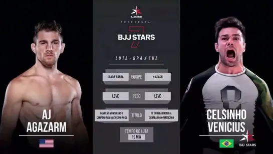 AJ Agazarm vs Celsinho Venicius #bjjstars7