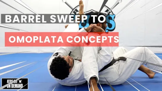 Andre Galvao - Barrel Sweep to Omoplata Concepts