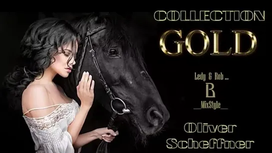 477.Oliver Scheffner - Gold Collection...Best Music Mix...