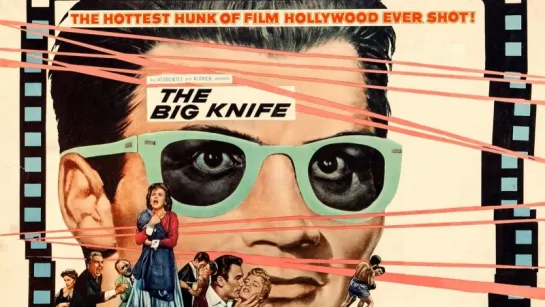 ◄The Big Knife(1955)Большой нож*реж.Роберт Олдрич[SAB]