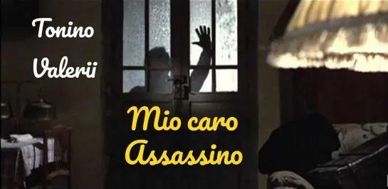 Mio caro assassino / Мой дорогой убийца (1972) Tonino Valerii / Тонино Валерии. Италия. Giallo