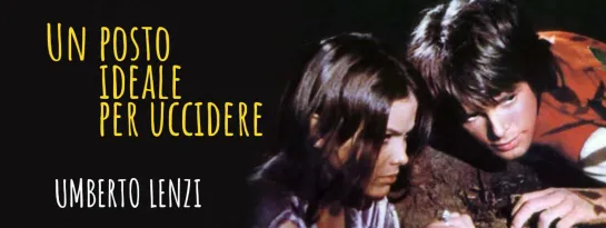 Un posto ideale per uccidere / Идеальное место для убийства / Оазис страха (1971) Umberto Lenzi / Умберто Ленци. Италия. Giallo