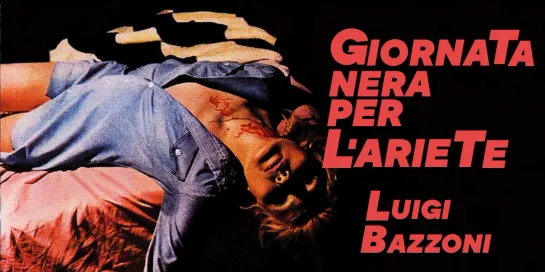 Giornata nera per l'ariete / Злые пальцы / Чёрный день для овна (1971) Luigi Bazzoni / Луиджи Баццони. Италия. Giallo