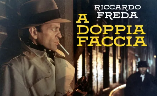 A Doppia Faccia / Двуликий (1969) Riccardo Freda / Риккардо Фреда. Италия. Giallo