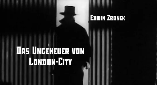 Das Ungeheuer von London-City / Лондонское чудовище (1964) Edwin Zbonek / Эдвин Збонек. ФРГ. Giallo