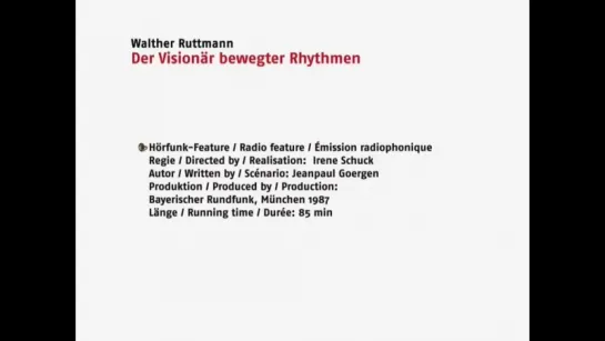 Walther Ruttmann - Der Visionar bewegter Rhythmen" (86', 1987)