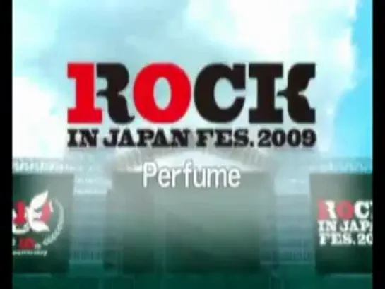 Perfume - Rock in Japan Fest 2009