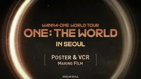 WANNA ONE - WORLD TOUR [ONE: THE WORLD] POSTER & VCR MAKING FILM