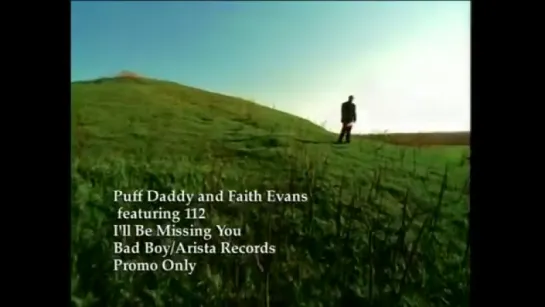 Puff Daddy & Faith Evans ft. 112 - Ill Be Missing You