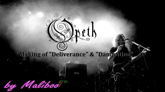 OPETH- Making of 'Deliverance' and 'Damnation' (2003) RUS