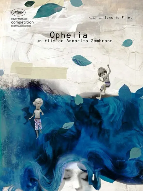 Офелия / Ophelia (2013 Франция) драма короткометражный дети в кино Режиссёр: Annarita Zambrano